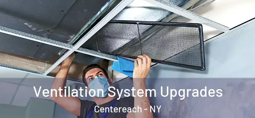  Ventilation System Upgrades Centereach - NY